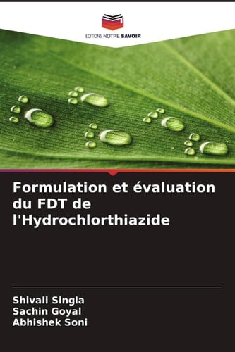 Formulation et évaluation du FDT de l'Hydrochlorthiazide (French Edition)