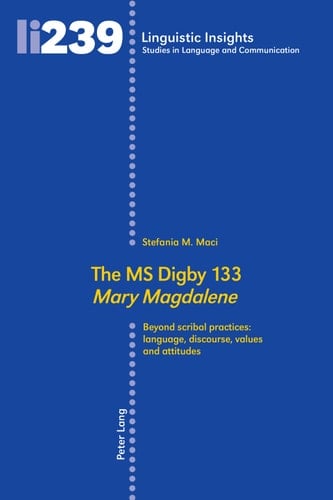 The MS Digby 133 «Mary Magdalene»