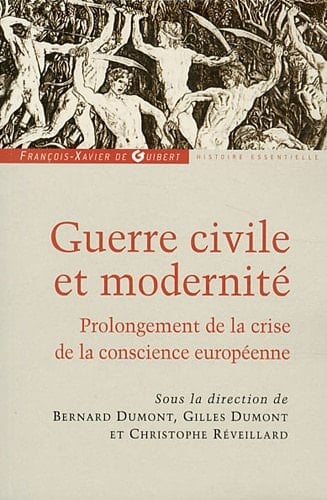 Guerre civile et modernité un accomplissement de la crise de la conscience européenne