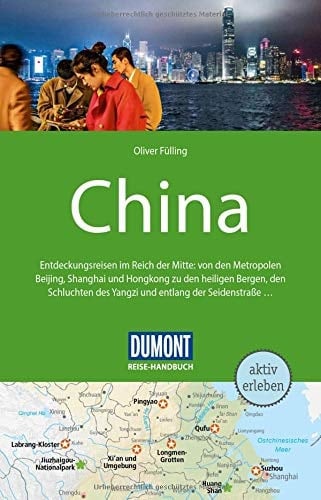 DuMont Reise-Handbuch Reiseführer China mit Extra-Reisekarte 1:4000000