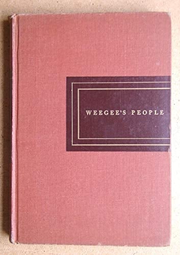 Weegee's New York 335 Photographien 1935 - 1960 ; mit einem autobiographischen Text