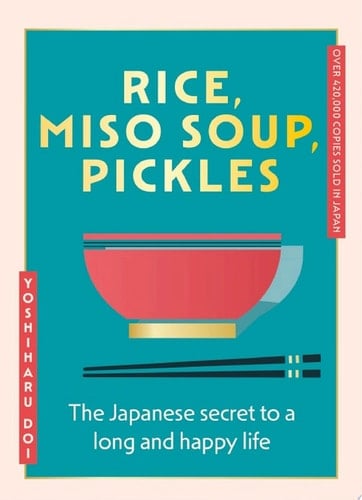 Rice, Miso Soup, Pickles