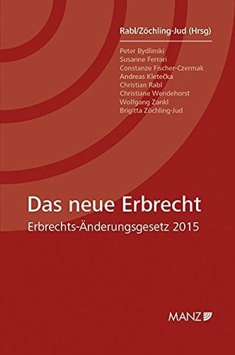 Das neue Erbrecht Erbrechts-Änderungsgesetz 2015