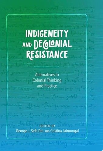 Indigeneity and Decolonial Resistance