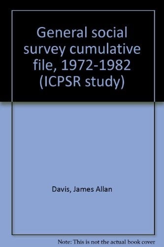 General Social Surveys, 1972-1985: Cumulative Codebook