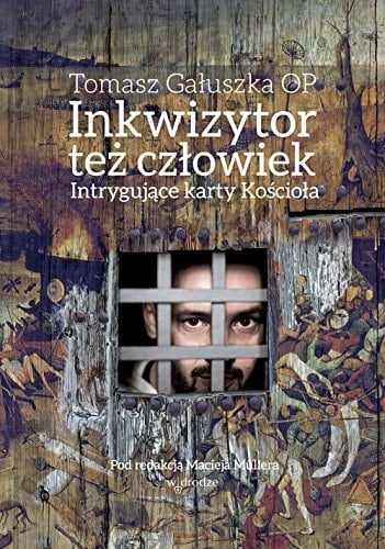 Inkwizytor też człowiek intrygujące karty Kościoła