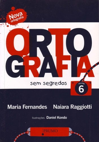 Ortografia Sem Segredos - Volume 6