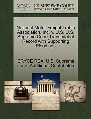 National Motor Freight Traffic Association, Inc. v. U.S. U.S. Supreme Court Transcript of Record with Supporting Pleadings