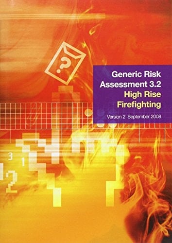 Generic Risk Assessment 3.2 High Rise Firefighting : Version 2, September 2008