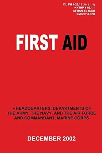 First Aid (C1, FM 4-25. 11 / NTRP 4-02. 1. 1 / AFMAN 44-163(I) / MCRP 3-02G)