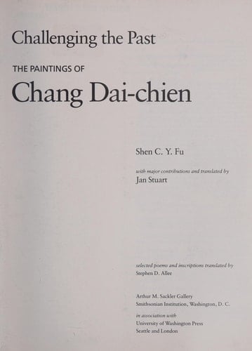 Challenging the Past - The Paintings of Chang Dai-chien