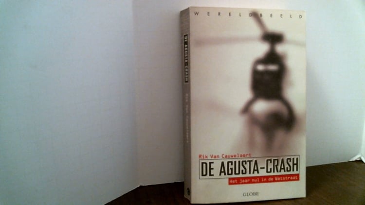 De Agusta-crash het jaar nul in de Wetstraat