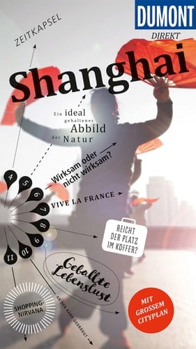 DuMont direkt Reiseführer Shanghai Mit großem Cityplan 1:26000