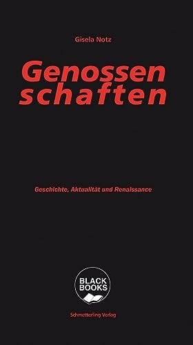 Genossenschaften Geschichte, Aktualität und Renaissance