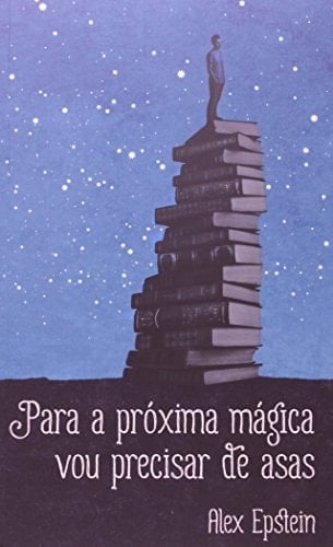 Para a Proxima Magica Vou Precisar de Asas
