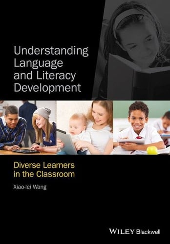 Understanding Language and Literacy Development: Diverse Learners in the Classroom