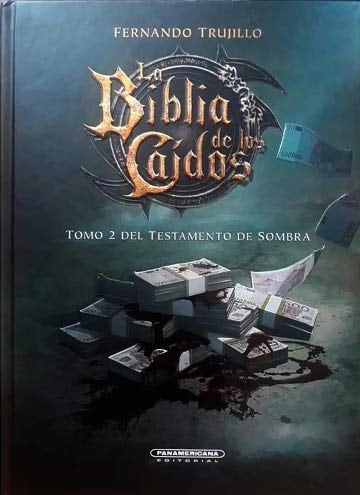 La biblia de los caídos tomo 2 del testamento de Sombra