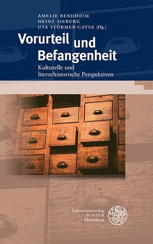 Vorurteil und Befangenheit Kulturelle und literarhistorische Perspektiven