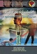 Right on Schedule! A Teen's Guide to Growth and Development