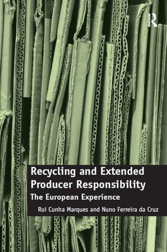Recycling and Extended Producer Responsibility The European Experience