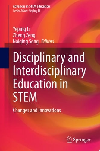 Disciplinary and Interdisciplinary Education in STEM