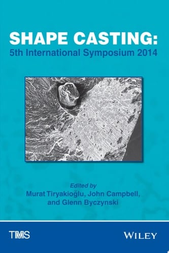 Shape Casting 5th International Symposium 2014