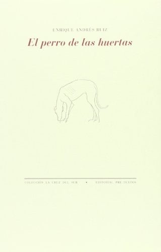 El perro de las huertas