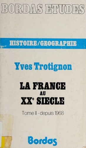 La France au XXe siècle: Depuis 1968