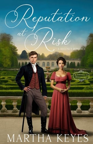 Reputation at Risk A Regency Romance