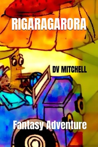 Rigaragarora: Fantasy Adventure (FANTASY ADVENTURE SERIES)