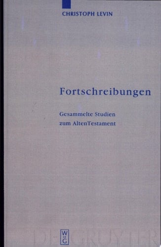 Fortschreibungen Gesammelte Studien zum Alten Testament