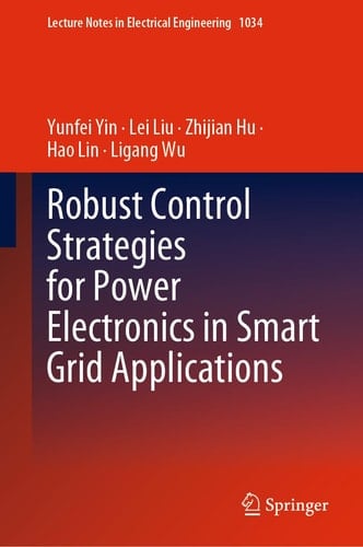 Robust Control Strategies for Power Electronics in Smart Grid Applications