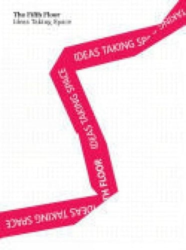 The Fifth Floor Ideas Taking Space