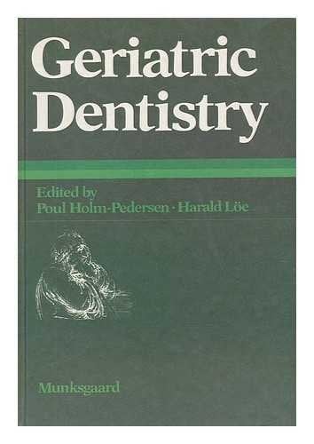 Geriatric Dentistry A Textbook of Oral Gerontology