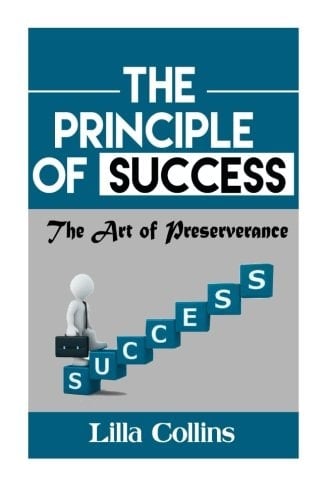 The Principle of Success The Art of Preserverance