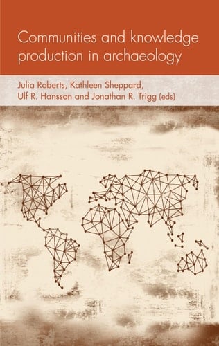 Communities and Knowledge Production in Archaeology