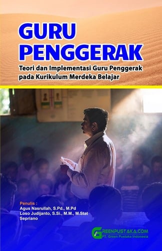 Guru Penggerak : Teori dan Implementasi Guru Penggerak pada Kurikulum Merdeka Belajar