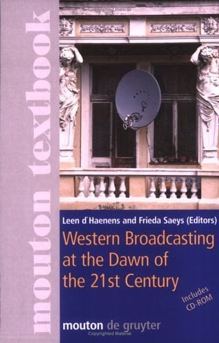 Western Broadcasting at the Dawn of the 21st Century