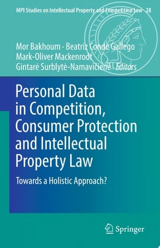 Personal Data in Competition, Consumer Protection and Intellectual Property Law