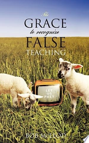 The Grace to Recognize False Teaching
