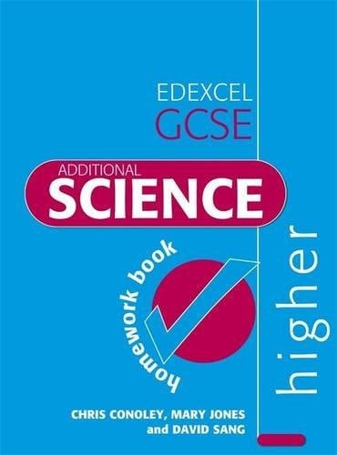 Edexcel GCSE Additional Science Higher Homework Book