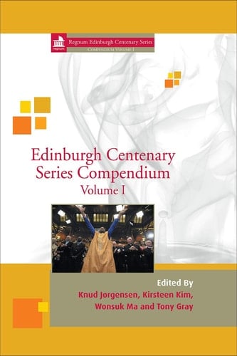 Edinburgh Centenary Series Compendium Volume I