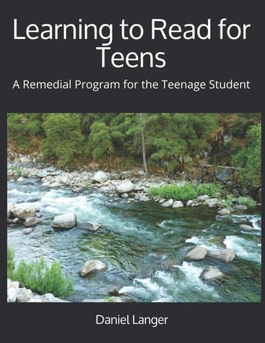 Learning to Read for Teens A Remedial Program for the Teenage Student