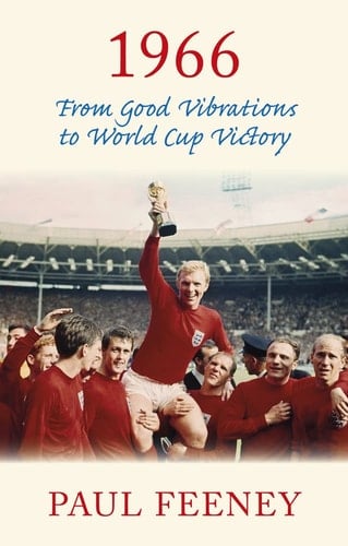 1966 From Good Vibrations to World Cup Victory