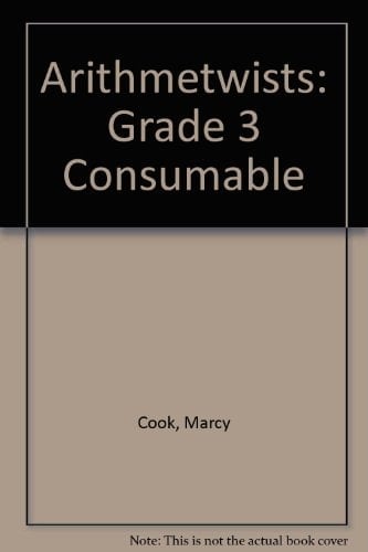 Arithmetwists: Grade 3 Consumable