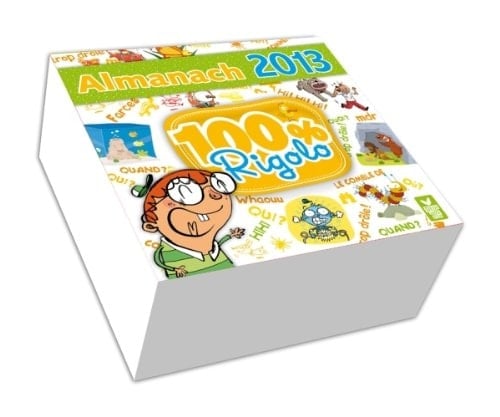 Almanach 2013 100% rigolo
