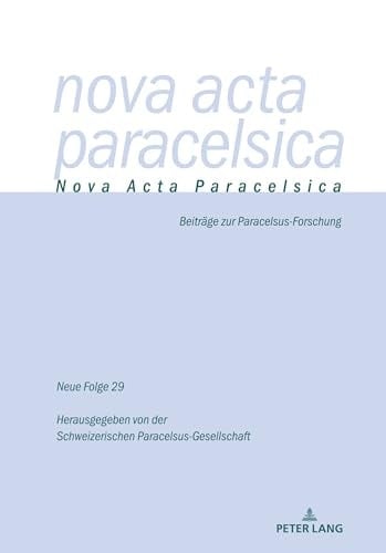 Nova acta Paracelsica Neue Folge 29.2021