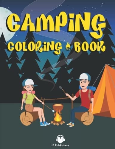 Camping Coloring Book: A Kids Camping Book With Cute Illustrations of Kids Camping, Camping Gear and More