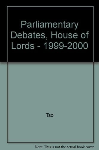 Parliamentary Debates, House of Lords 1999-2000 17 November - 9 December 1999