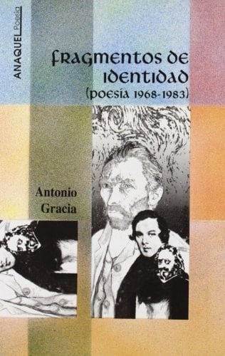 Fragmentos de identidad: Poesía 1968-1983 (Anaquel poesía) (Spanish Edition)